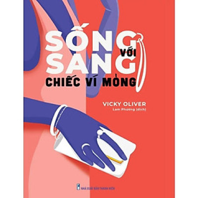 Sống Sang Với Chiếc Ví Mỏng - Bản Quyền