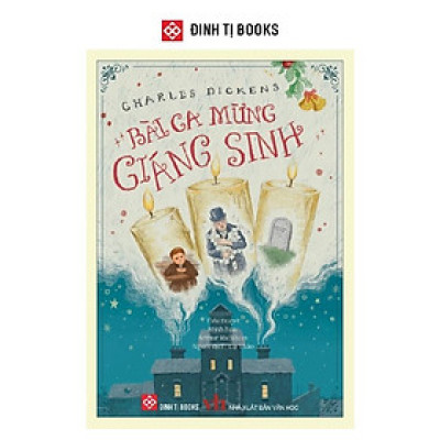 Sách - Bài ca mừng Giáng sinh - Đinh Tị Books