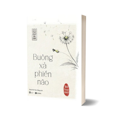 Buông Xả Phiền Não (Tái Bản 2022)