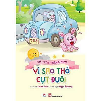 Sách - Cổ Tích Trăng Non - Vì Sao Thỏ Cụt Đuôi - Huy Hoàng Bookstore