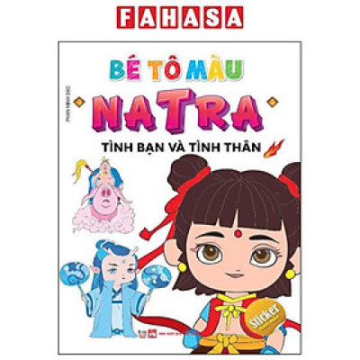 Sách - Bé Tô Màu Natra - Tình Bạn Và Tình Thân