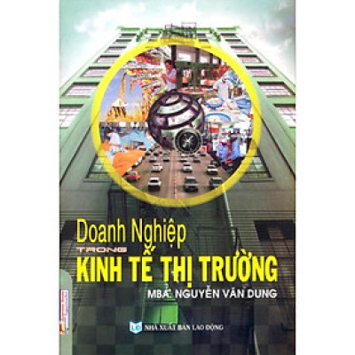 Sách - Doanh Nghiệp Trong Kinh Tế Thị Trường - NS Kinh Tế