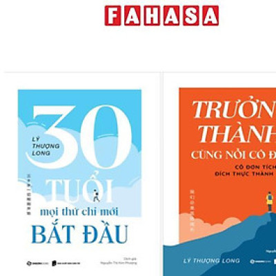 Sách - Bộ Sách Lý Thượng Long - 30 Tuổi - Mọi Thứ Chỉ Mới Bắt Đầu + Trưởng Thành Cùng Nỗi Cô Đơn (Bộ 2 Cuốn)