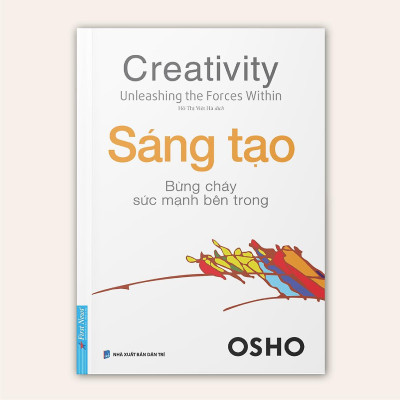 Sách - Sáng Tạo Bừng Cháy Sức Mạnh Bên Trong - Osho