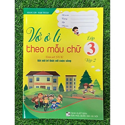 Sách-Vở Ô Li Theo Mẫu Chữ Lớp 3 - Tập 2 (Bám Sát Sách giáo Khoa Kết Nối Tri Thức Với Cuộc Sống) (HA-MK)