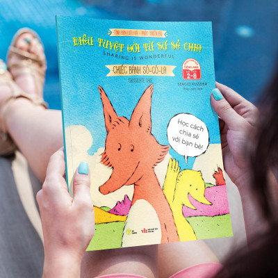 Sách Song ngữ: Tình bạn diệu kỳ - Phát triển EQ (Chick & Fox) Tập : Điều tuyệt vời từ sự sẻ chia