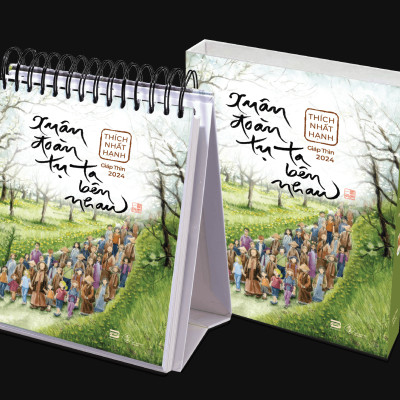 Lịch Bàn 2024 - Xuân Đoàn Tụ, Ta Bên Nhau - Thích Nhất Hạnh