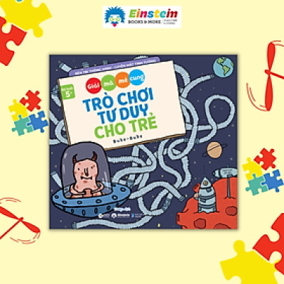 Trò Chơi Tư Duy Cho Trẻ - Giải Mã Mê Cung