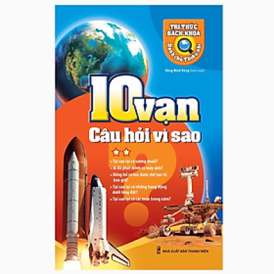 10 Vạn Câu Hỏi Vì Sao T2 (Tái Bản)