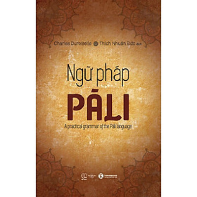 Ngữ Pháp Pali - Charles Duroselle - Thích Nhuận Đức - (bìa mềm)