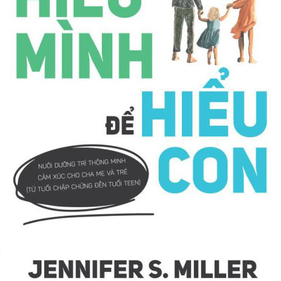 Hiểu Mình Để Hiểu Con
