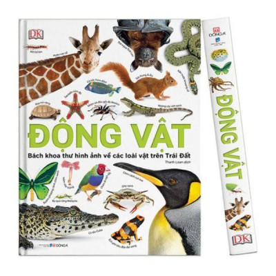 Sách - Động Vật: Bách Khoa Thư Hình Ảnh Về Các Loài Vật Trên Trái Đất - Bìa cứng - Đông A