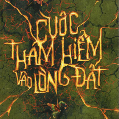 Cuộc Thám Hiểm Vào Lòng Đất (Tái Bản)