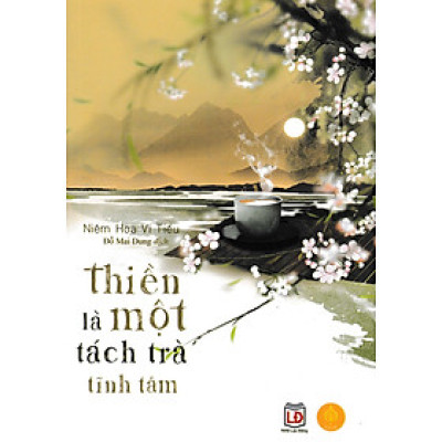 Thiền Là Một Tách Trà Tĩnh Tâm (Á Châu) 