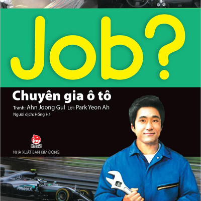 Lựa Chọn Cho Tương Lai JOB? - Chuyên Gia Ô Tô