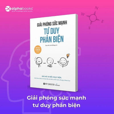 COMBO 4 CUỐN - TƯ DUY PHẢN BIỆN - Thinknetic - (Bẫy Ngụy Biện Trong Tư Duy Phản Biện, Rèn Thói Quen Tư Duy Phản Biện, Giải Phóng Sức Mạnh Tư Duy Phản Biện, Tư Duy Phản Biện Từ Làm Quen Đến Thói Quen) - (bìa mềm)