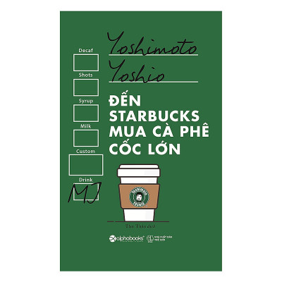 Combo 2 cuốn sách: 7 Thói Quen Tạo Gia Đình Hạnh Phúc + Đến starbuck mua café cốc lớn