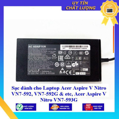 Sạc dùng cho Laptop Acer Aspire V Nitro VN7-592 VN7-592G & etc Acer Aspire V Nitro VN7-593G - Hàng Nhập Khẩu New Seal