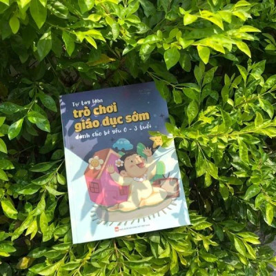 Tự Tay Làm Trò Chơi Giáo Dục Sớm Dành Cho Bé Yêu 0-3 Tuổi - Bản Quyền