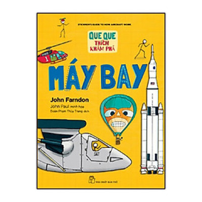 Que Que Thích Khám Phá - Máy Bay
