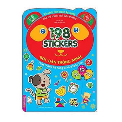 Bóc Dán Hình Thông Minh Phát Triển Khả Năng Tư Duy Toán Học IQ EQ CQ (5-6 Tuổi) - 198 Sticker (Quyển 2)