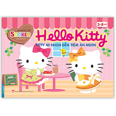 Hello Kitty - Kitty Mi Nhon Đến Tiệm Ăn Ngon (3-8 Tuổi)