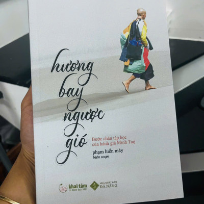 Hương Bay Ngược Gió - Bước Chân Tập Học của hành giả Minh Tuệ
