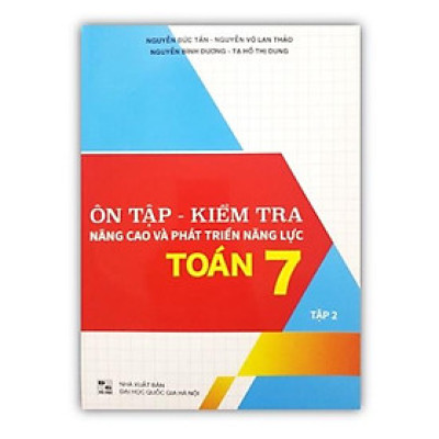 Sách - Ôn Tập - Kiểm Tra Nâng Cao Và Phát Triển Toán 7 Tập 2 (NM)