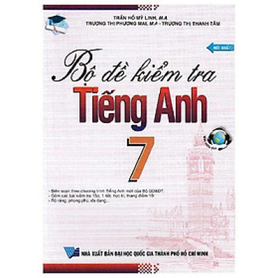 Bộ Đề Kiểm Tra Tiếng Anh Lớp 7