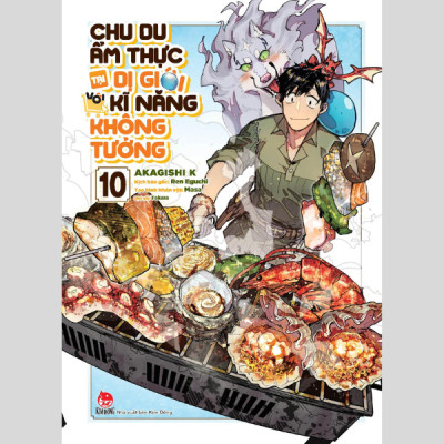 Chu Du Ẩm Thực Tại Dị Giới Với Kĩ Năng Không Tưởng