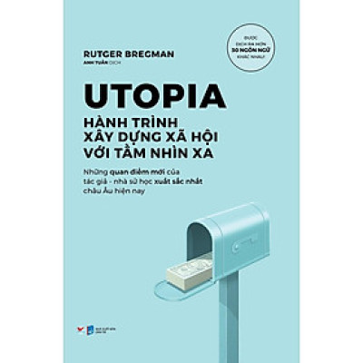 Sách - Utopia - Hành Trình Xây Dựng Xã Hội Với Tầm Nhìn Xa - Tân Việt Books