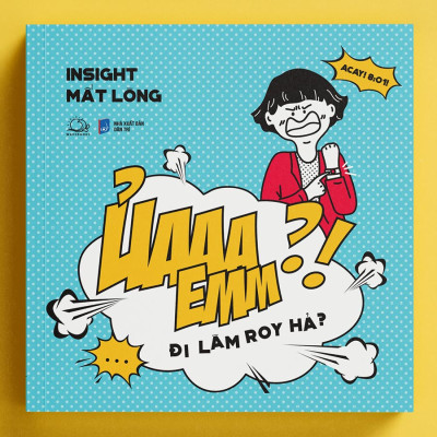 Cuốn sách: Ủaaa Emm?! Đi Làm Roy Hả?