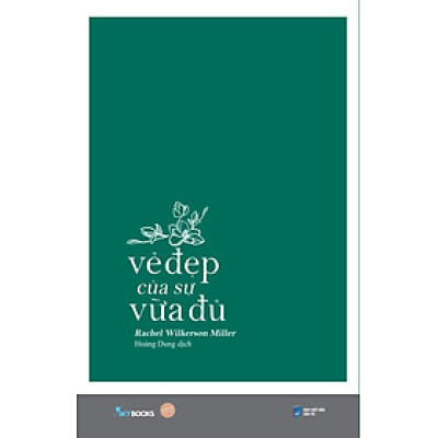 Vẻ Đẹp Của Sự Vừa Đủ - Rachel Wilkerson Miller - Hoàng Dung dịch - (bìa mềm)