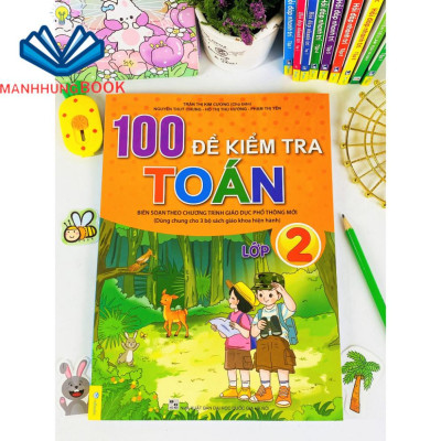 Sách - 100 Đề Kiểm Tra Toán 2 - Biên soạn theo chương trình GDPT mới.