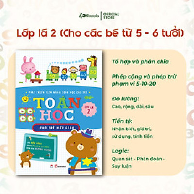 Sách Toán cho bé, Phát triển tiềm năng toán học cho trẻ - Toán  học cho trẻ mẫu giáo - Lớp lá 2 (Tái Bản 2021)- 2HBooks