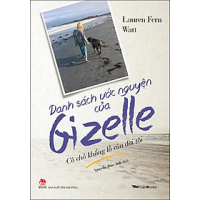 Kim Đồng - Danh sách ước nguyện của Gizelle - Cô chó khổng lồ của đời tôi