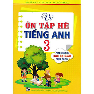 Sách - Vở Ôn Tập Hè Tiếng Anh Lớp 3 - Dùng Chung Cho Các Bộ SGK Hiện Hành - Hồng Ân