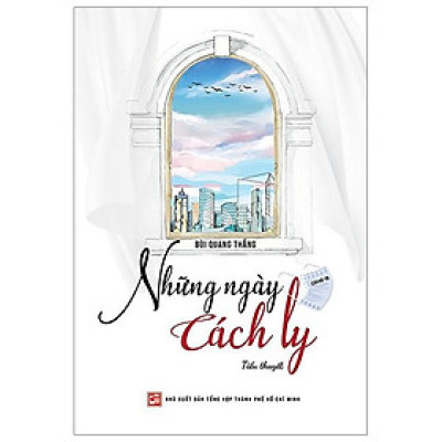 Những Ngày Cách Ly - Tiểu Thuyết