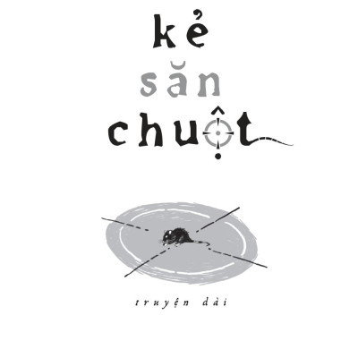 Kẻ Săn Chuột - Văn Học Tuổi 20