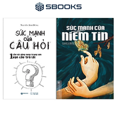 Sách Combo 2 Cuốn: Sức Mạnh Của Câu Hỏi + Sức Mạnh Của Niềm Tin - SBOOKS