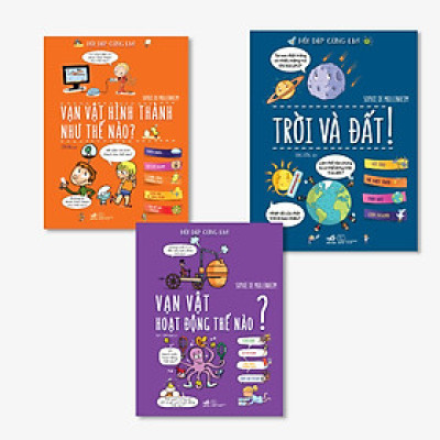 Combo 3 Cuốn "Hỏi Đáp Cùng Em": “Hỏi Đáp Cùng Em - Vạn Vật Hình Thành Như Thế Nào?” + “Hỏi Đáp Cùng Em - Trời Và Đất” + “Hỏi Đáp Cùng Em - Vạn Vật Hoạt Động Thế Nào?”