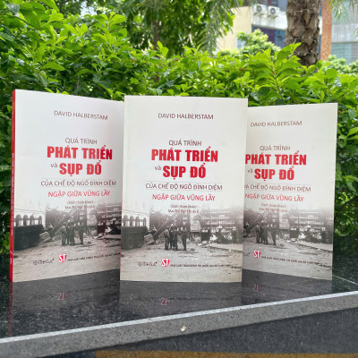QUÁ TRÌNH PHÁT TRIỂN VÀ SỤP ĐỔ CỦA CHẾ ĐỘ NGÔ ĐÌNH DIỆM - NGẬP GIỮA VŨNG LẦY (Sách tham khảo) - David Halberstam - Mai Thị Yên Thi dịch - Omega Plus - NXB Chính trị Quốc gia Sự thật