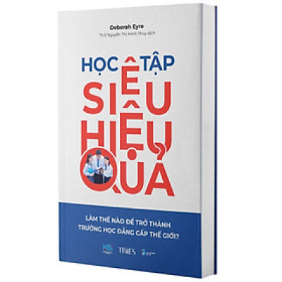 Học Tập Siêu Hiệu Quả - Deborah Eyre - Nhà xuất bản Dân Trí - Times