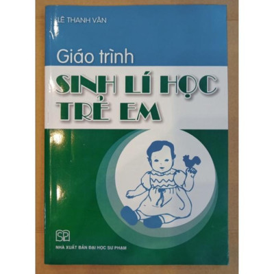Sách - Giáo Trình Sinh Lí Học Trẻ Em