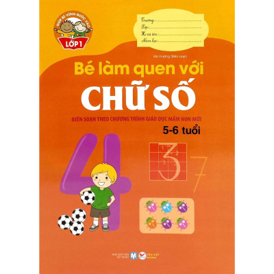 ComBo Bộ Sách Giúp Bé Vào Lớp 1: Dành cho Bé từ: 4-6 Tuổi - Biên Soạn Theo Chương Trình Giá Dục Mầm Non Mới (Bộ 8 cuốn)