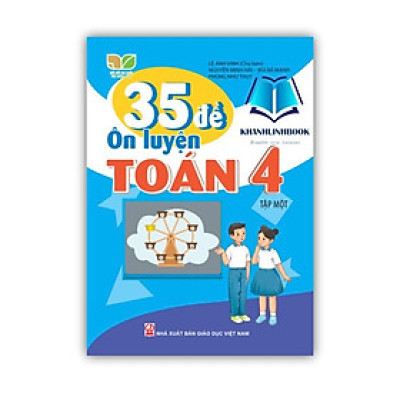 Sách - 35 Đề ôn luyện Toán 4 tập 1 (Kết nối tri thức với cuộc sống)