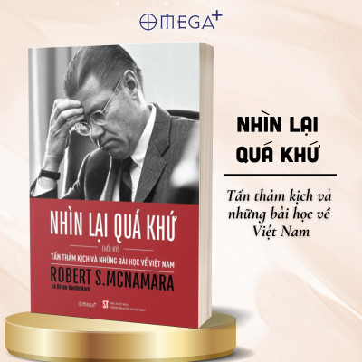 Combo Vì Cha Chúng Tôi Nói Dối - Because Our Father Lied (Craig McNamara) +  Nhìn Lại Quá Khứ - Tấn Thảm Kịch và Những Bài Học Về Việt Nam - Hồi Ký Robert S.McNamara