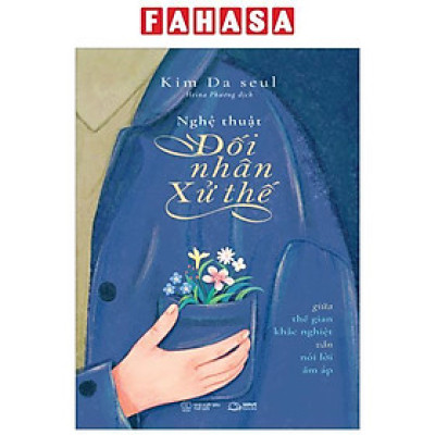 Nghệ Thuật Đối Nhân Xử Thế