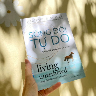 Sống Đời Tự Do - Michael A. Singer - Bùi Ngọc Hương dịch - (bìa mềm)