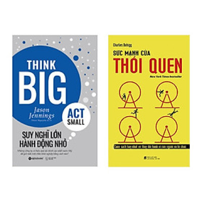 Combo Sách: Sức Mạnh Của Thói Quen + Suy Nghĩ Lớn Hành Động Nhỏ